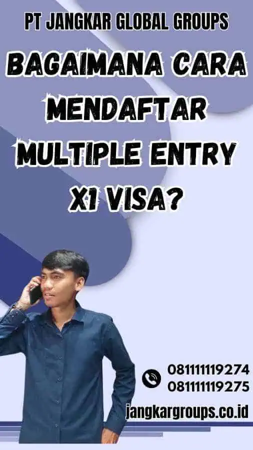 Bagaimana Cara Mendaftar Multiple Entry X1 Visa?