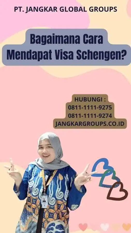 Bagaimana Cara Mendapat Visa Schengen?