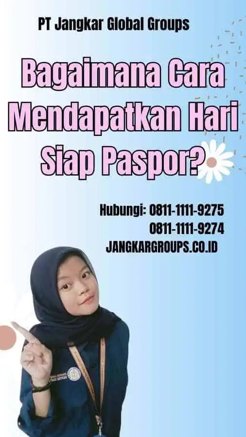 Bagaimana Cara Mendapatkan  Hari Siap Paspor