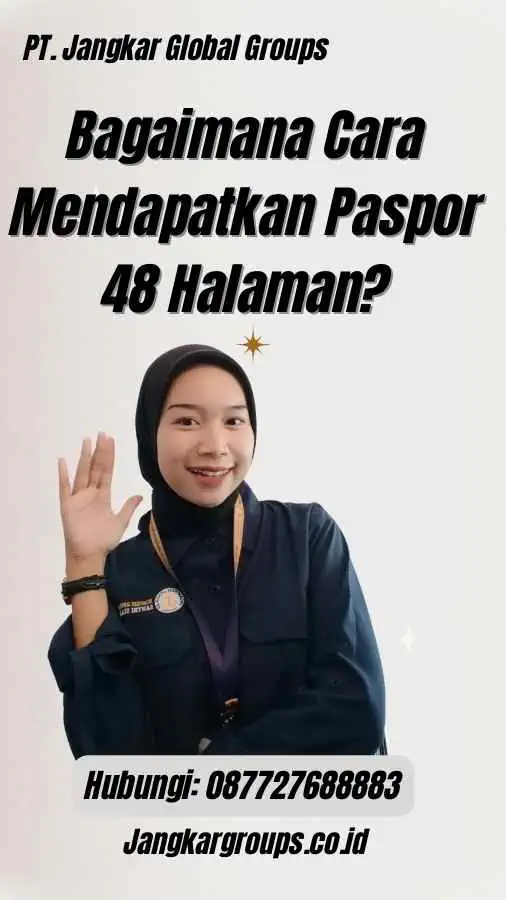 Bagaimana Cara Mendapatkan Paspor 48 Halaman?