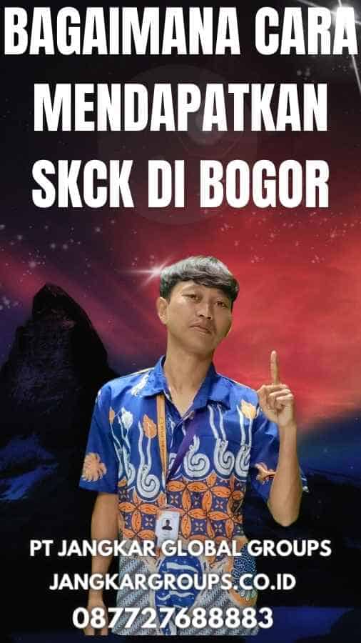 Bagaimana Cara Mendapatkan SKCK di Bogor