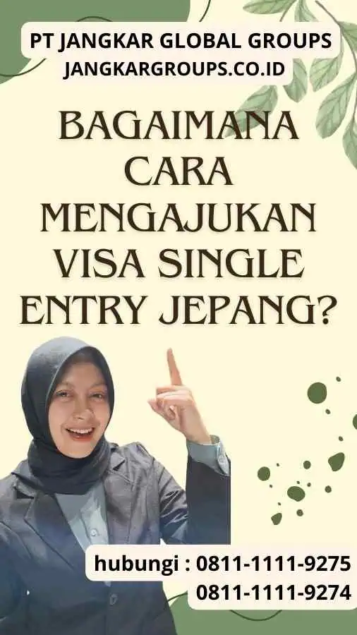 Bagaimana Cara Mengajukan Visa Single Entry Jepang