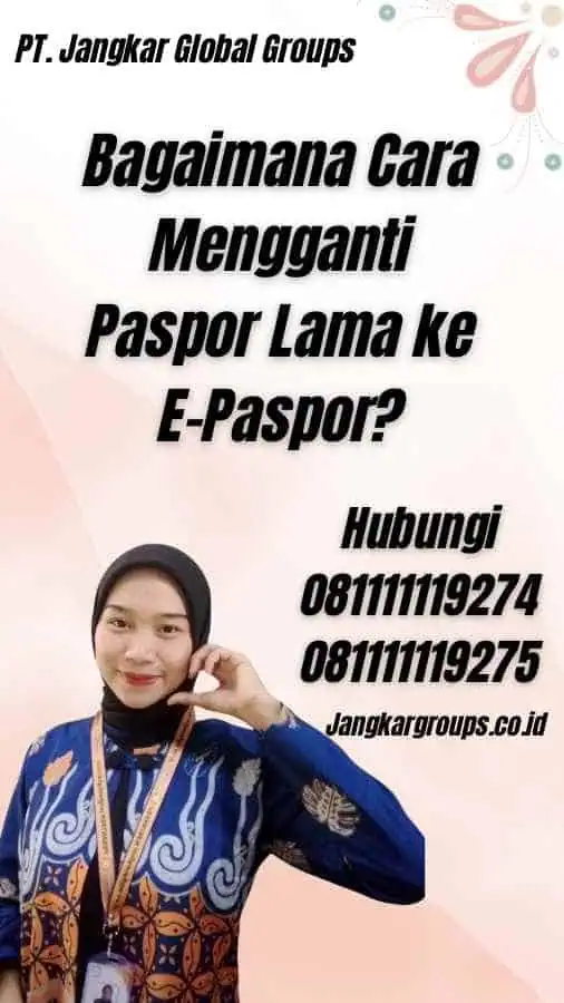 Bagaimana Cara Mengganti Paspor Lama ke E-Paspor?