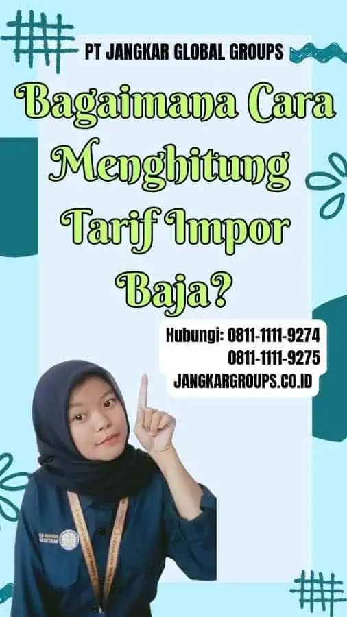 Bagaimana Cara Menghitung Tarif Impor Baja