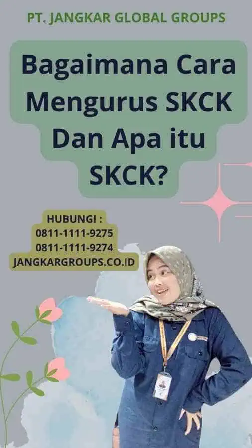 Bagaimana Cara Mengurus SKCK Dan Apa itu SKCK?