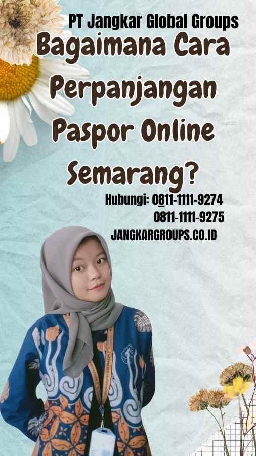 Bagaimana Cara Perpanjangan Paspor Online Semarang