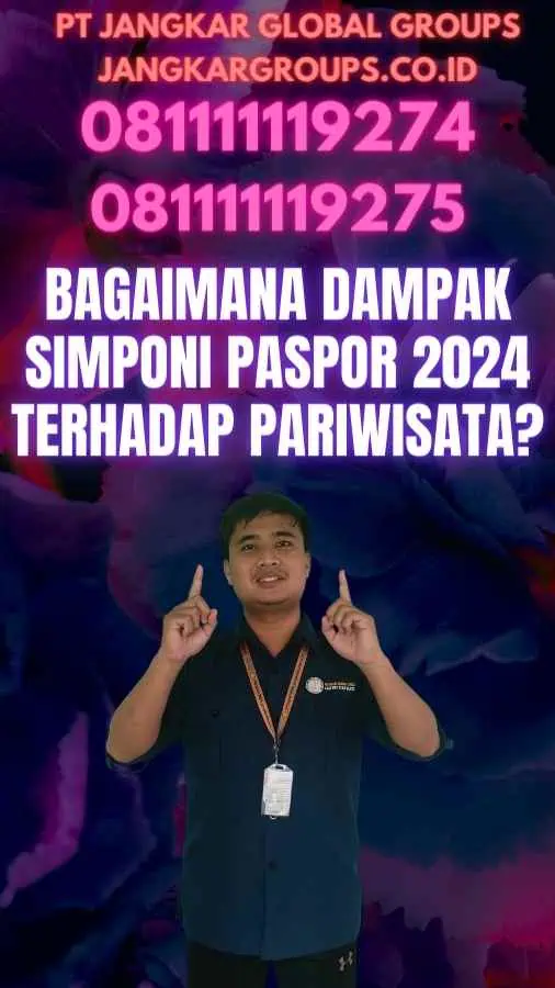 Bagaimana Dampak Simponi Paspor 2024 terhadap Pariwisata?