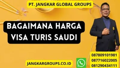 Bagaimana Harga Visa Turis Saudi