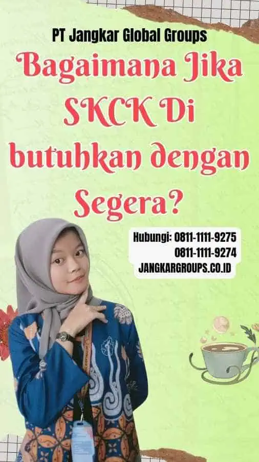 Bagaimana Jika SKCK Di butuhkan dengan Segera Berapa Lama Membuat SKCK Offline