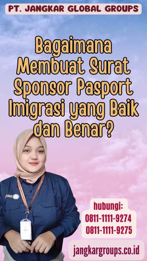 Bagaimana Membuat Surat Sponsor Pasport Imigrasi yang Baik dan Benar