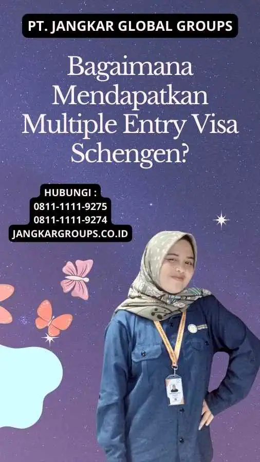 Bagaimana Mendapatkan Multiple Entry Visa Schengen?