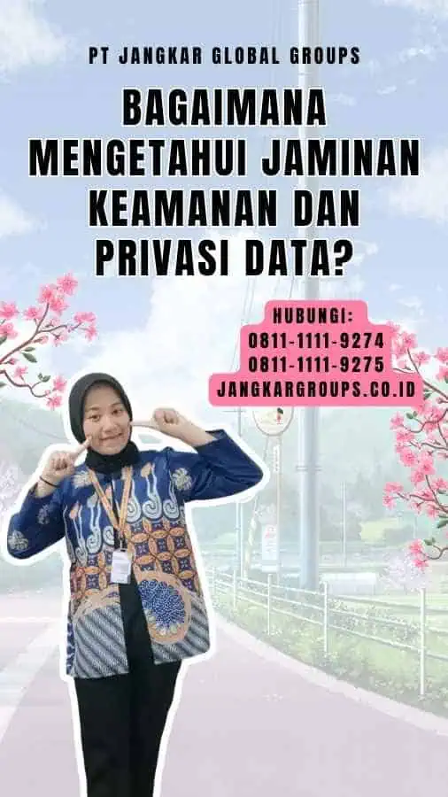 Bagaimana Mengetahui Jaminan Keamanan dan Privasi Data