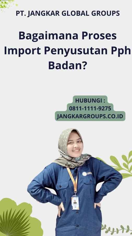 Bagaimana Proses Import Penyusutan Pph Badan?