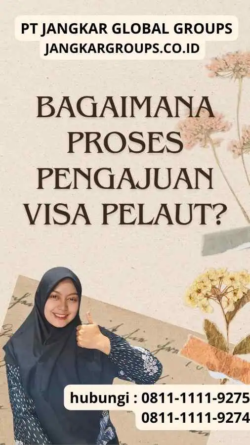 Bagaimana Proses Pengajuan Visa Pelaut