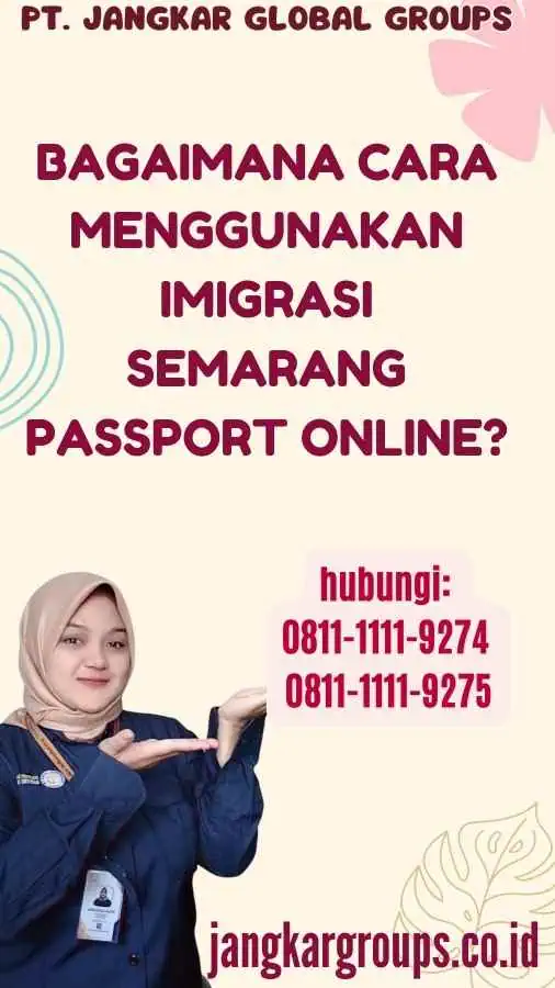 Bagaimana cara menggunakan Imigrasi Semarang Passport Online