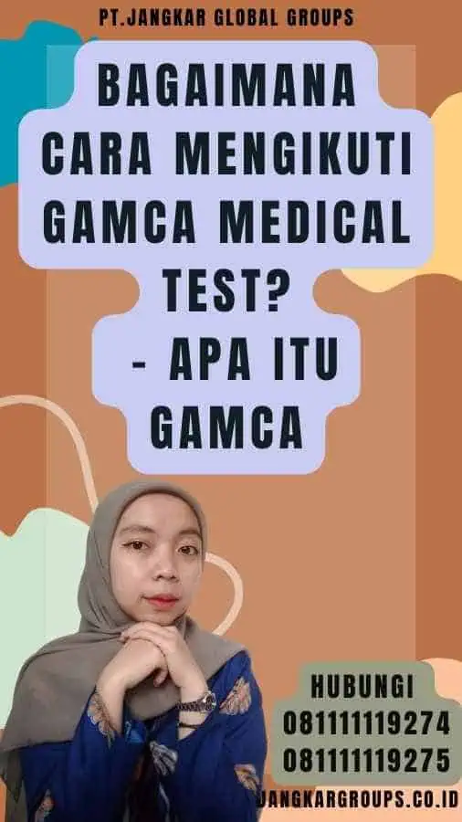 Bagaimana cara mengikuti Gamca Medical Test - Apa itu Gamca