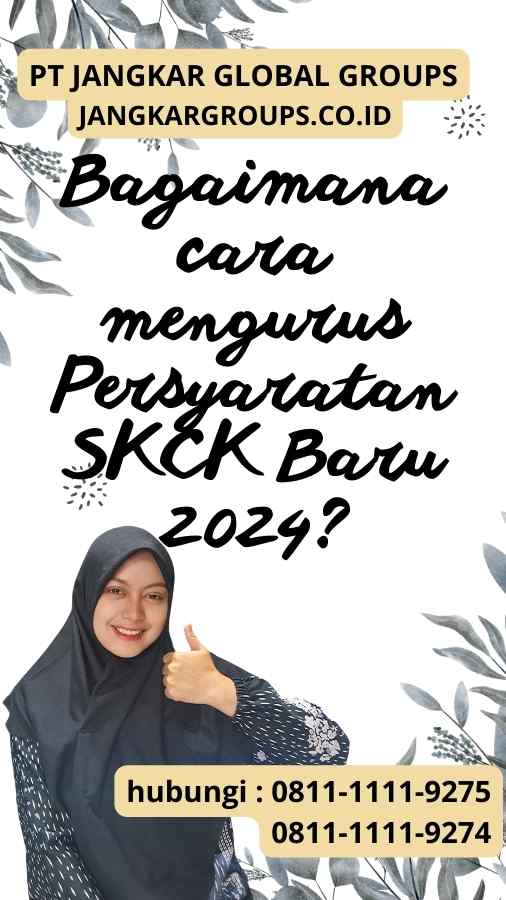 Bagaimana cara mengurus Persyaratan SKCK Baru 2024