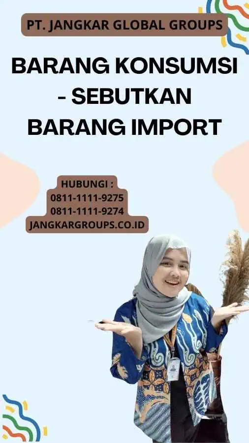 Barang Konsumsi - Sebutkan Barang Import