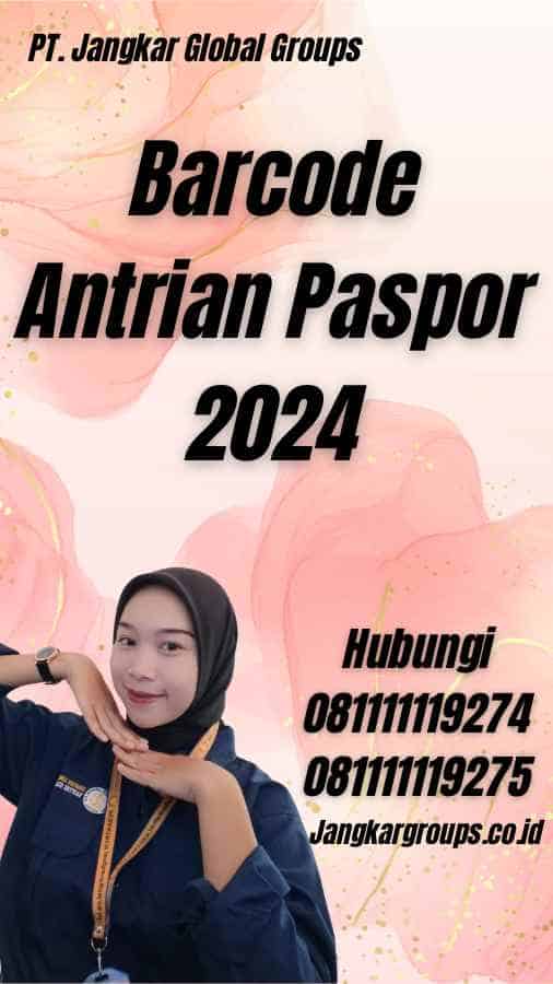 Barcode Antrian Paspor 2024