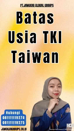 Batas Usia TKI Taiwan