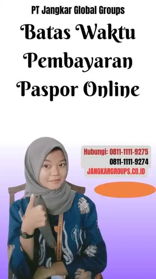 Batas Waktu Pembayaran Paspor Online