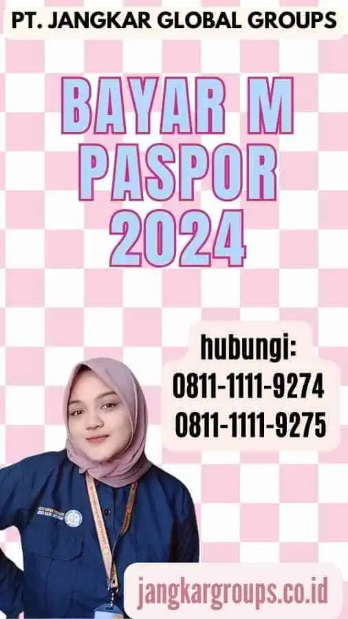 Bayar M Paspor 2024