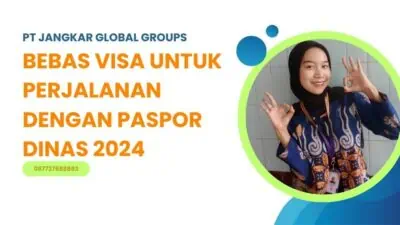 Bebas Visa Untuk Perjalanan Dengan Paspor Dinas 2024