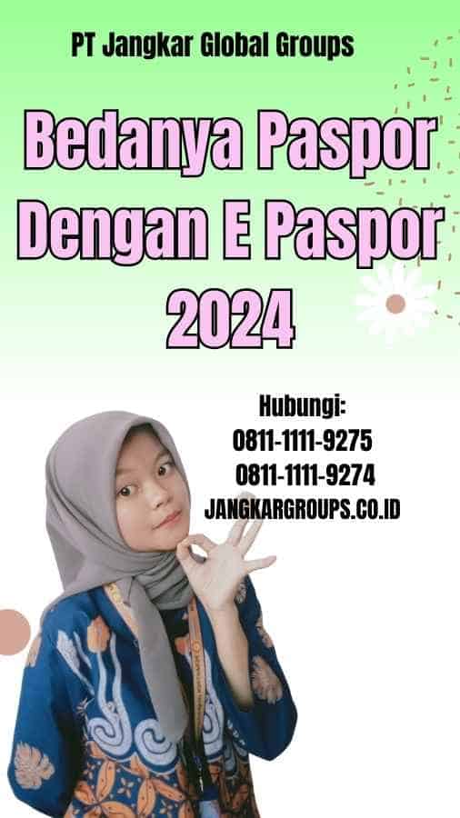 Bedanya Paspor Dengan E Paspor 2024