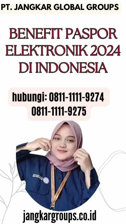 Benefit Paspor Elektronik 2024 di Indonesia
