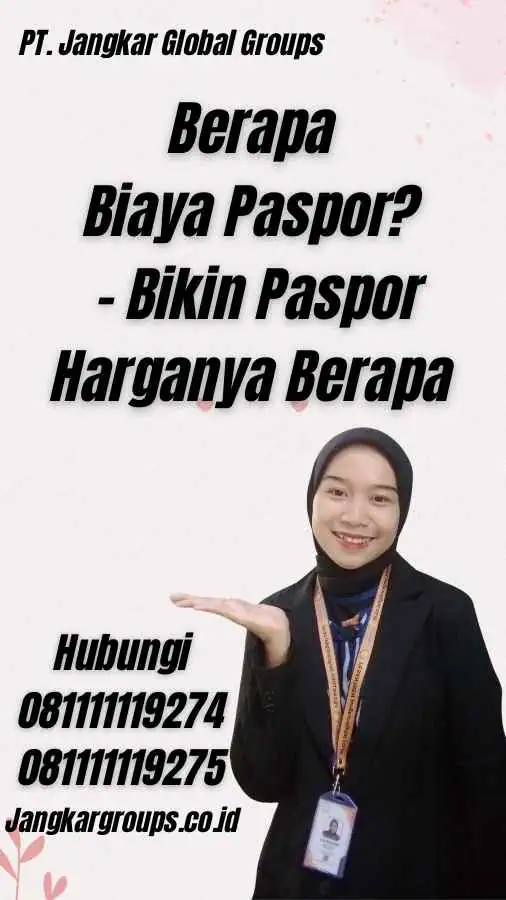 Berapa Biaya Paspor? - Bikin Paspor Harganya Berapa