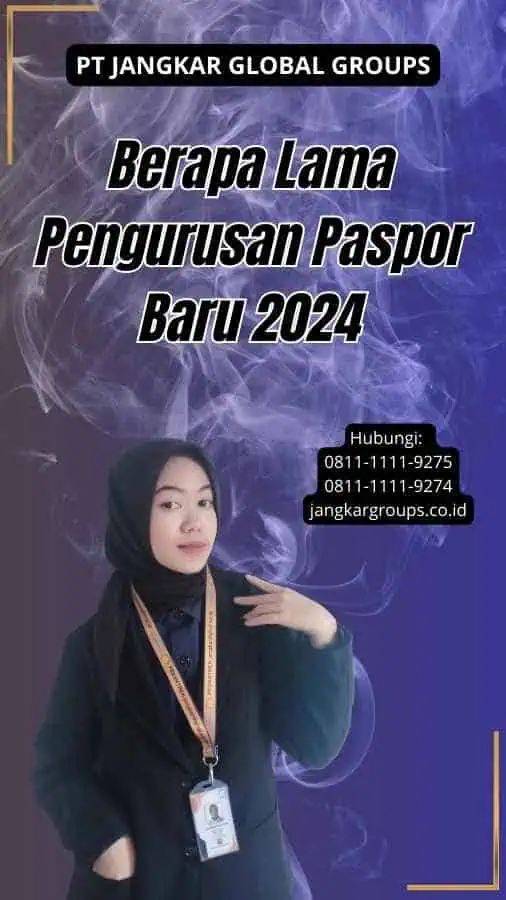 Berapa Lama Pengurusan Paspor Baru 2024