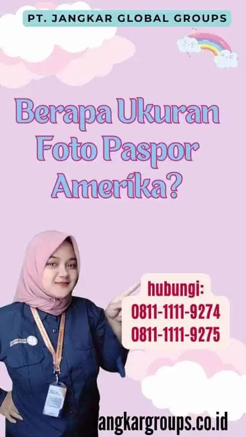 Berapa Ukuran Foto Paspor Amerika