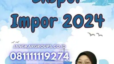 Berita Ekspor Impor 2024