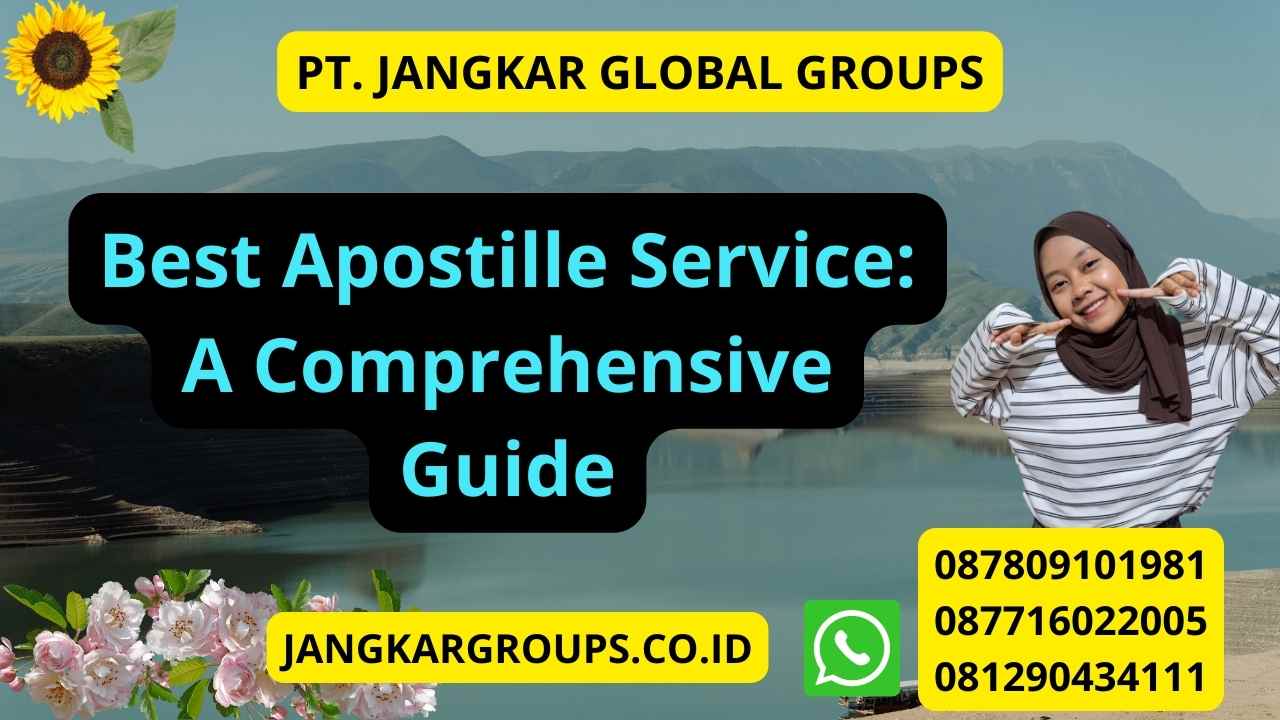 Best Apostille Service: A Comprehensive Guide