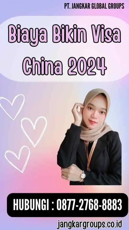 Biaya Bikin Visa China 2024