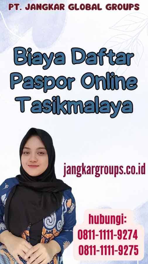 Biaya Daftar Paspor Online Tasikmalaya