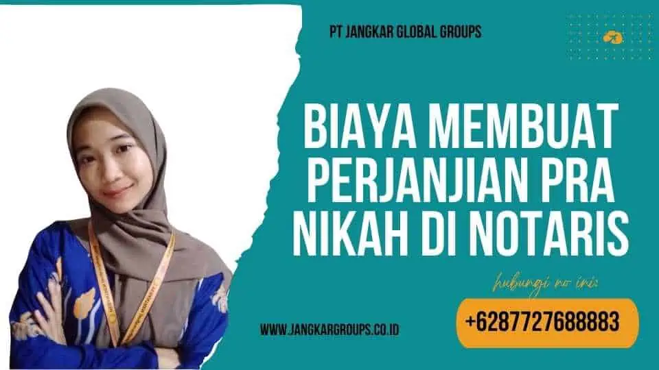 Biaya Membuat Perjanjian Pra Nikah Di Notaris