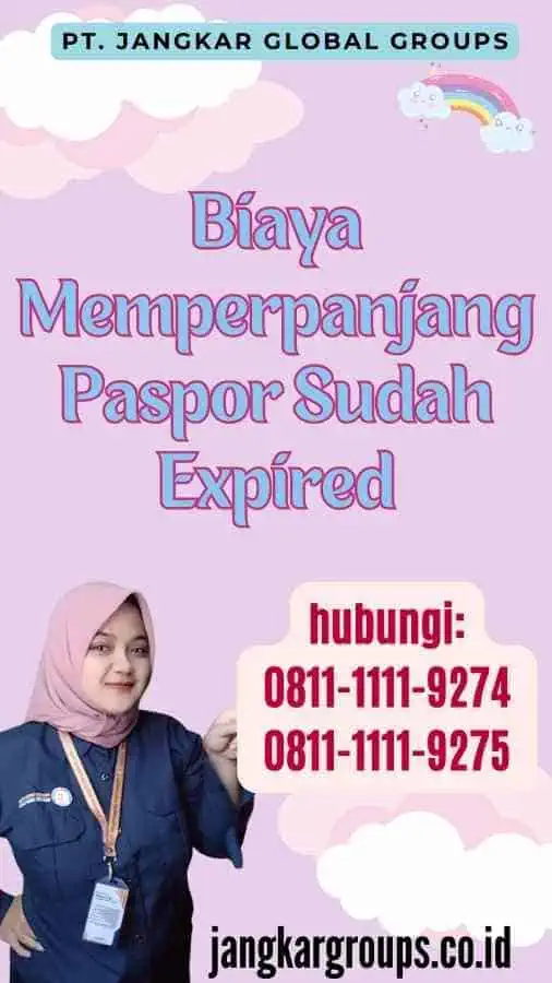 Biaya Memperpanjang Paspor Sudah Expired