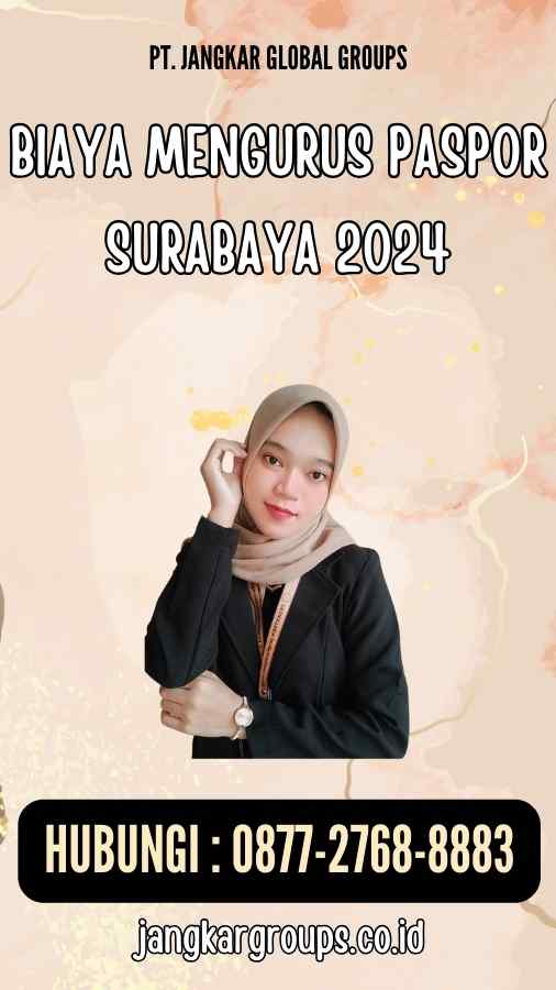 Biaya Mengurus Paspor Surabaya 2024