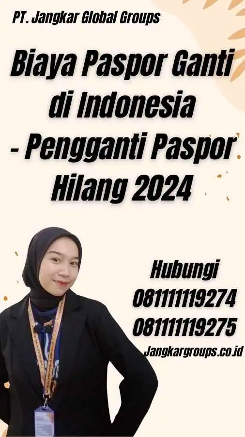 Biaya Paspor Ganti di Indonesia - Pengganti Paspor Hilang 2024