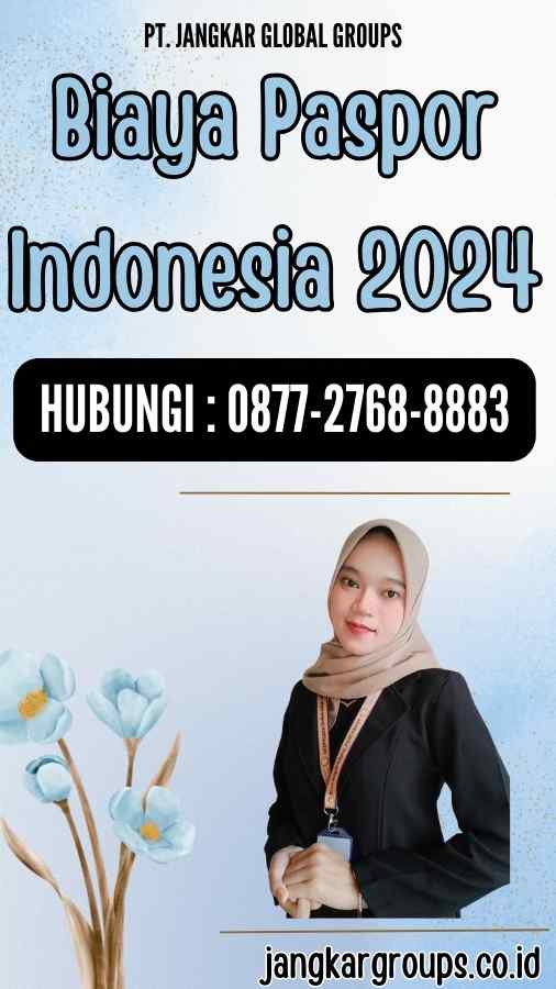 Biaya Paspor Indonesia 2024