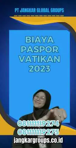 Biaya Paspor Vatikan 2023