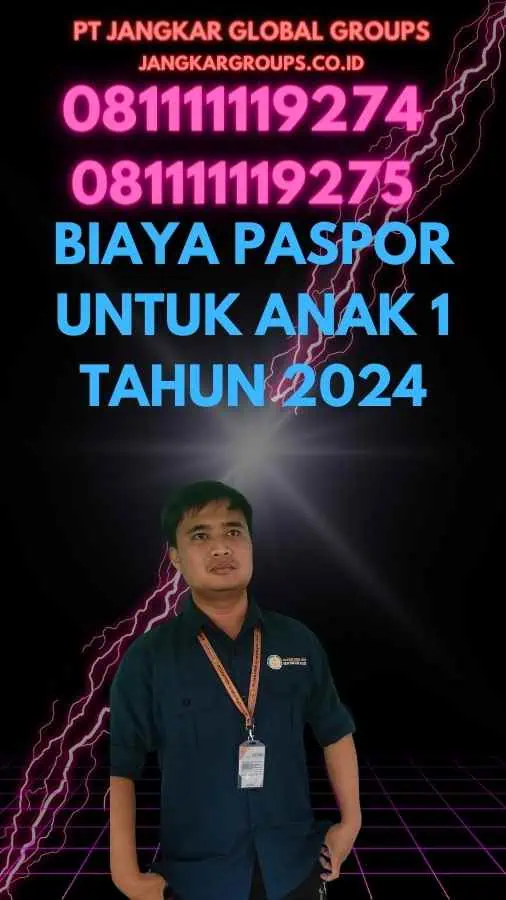 Biaya Paspor untuk Anak 1 Tahun 2024