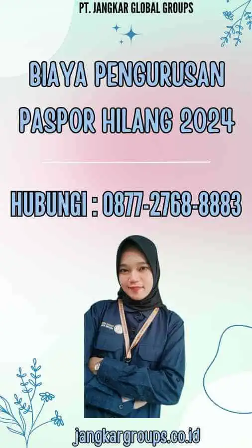 Biaya Pengurusan Paspor Hilang 2024