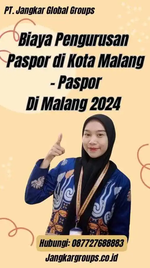 Biaya Pengurusan Paspor di Kota Malang - Paspor Di Malang 2024