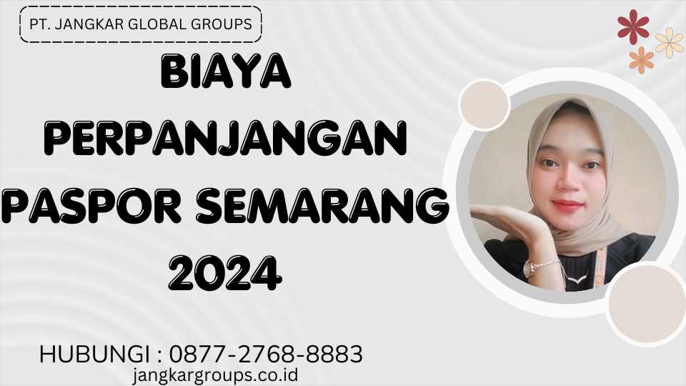 Biaya Perpanjangan Paspor Semarang 2024