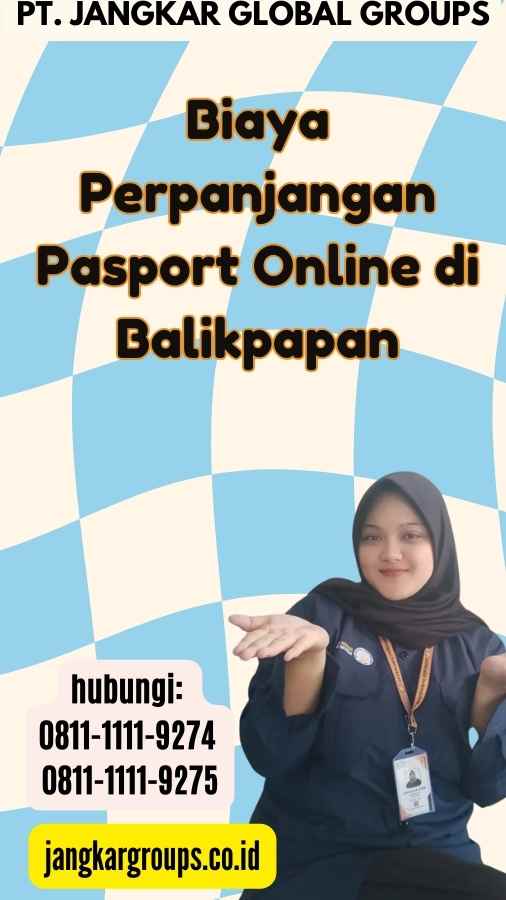 Biaya Perpanjangan Pasport Online di Balikpapan