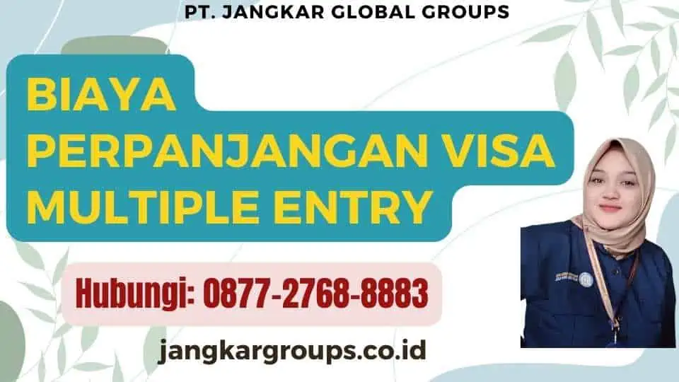 Biaya Perpanjangan Visa Multiple Entry