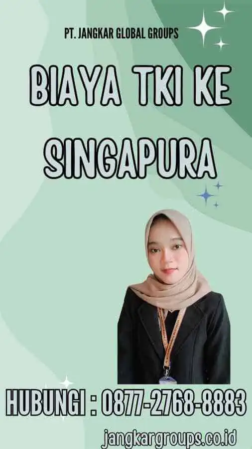 Biaya TKI Ke Singapura