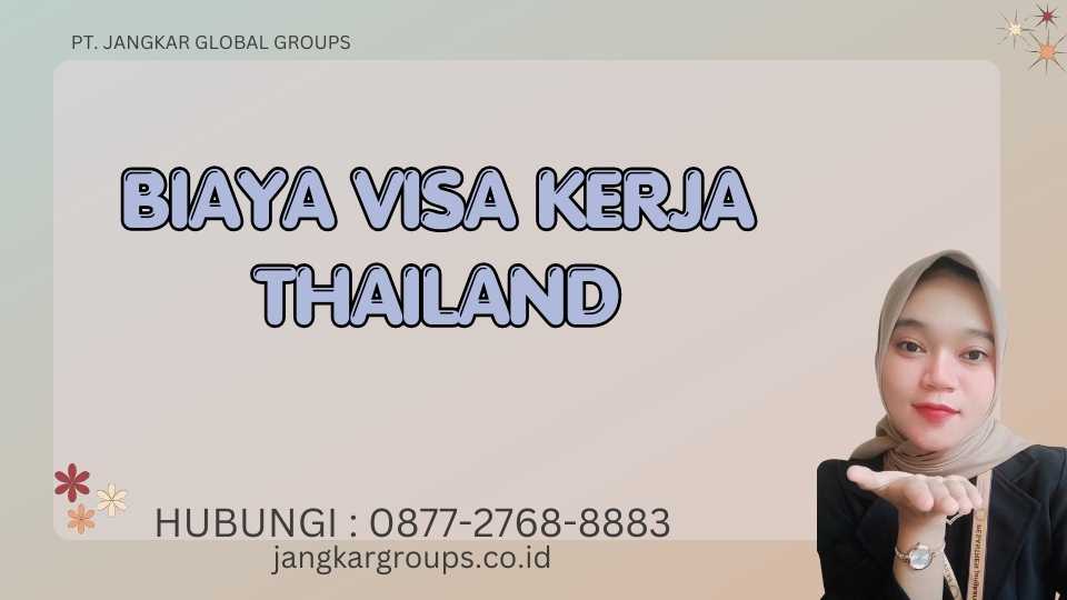 Biaya Visa Kerja Thailand